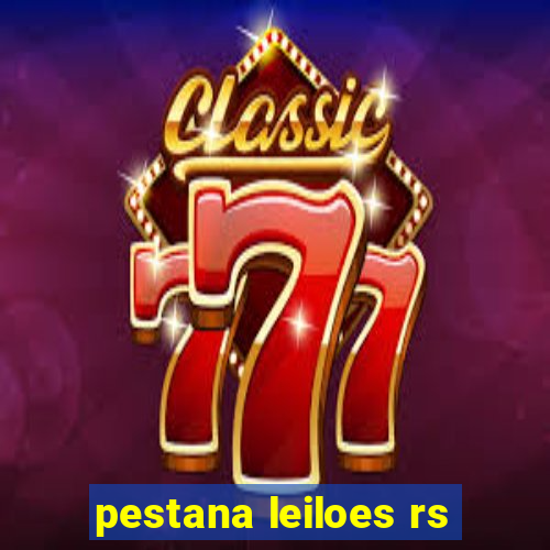 pestana leiloes rs